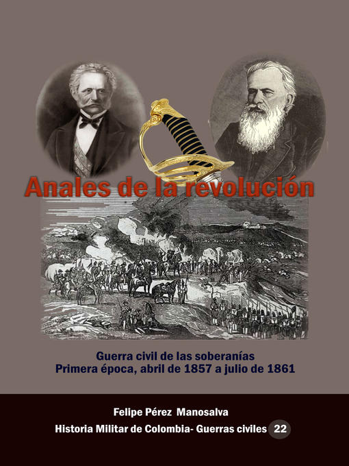 Title details for Anales de la Revolución by Felipe Pérez Manosalva - Available